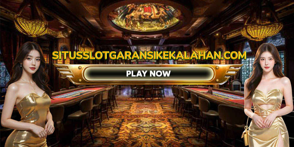Situs Slot Garansi Kekalahan
